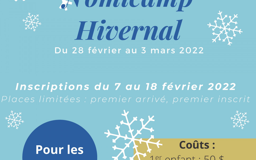 NOMICAMP hivernal du 28 février au 3 mars 2022 – Inscriptions du 7 au 18 février 2022